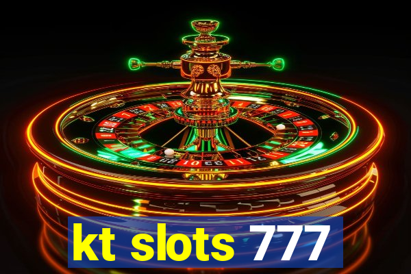 kt slots 777